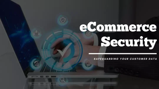 eCommerce security best practices - A2N InfoTech Limited