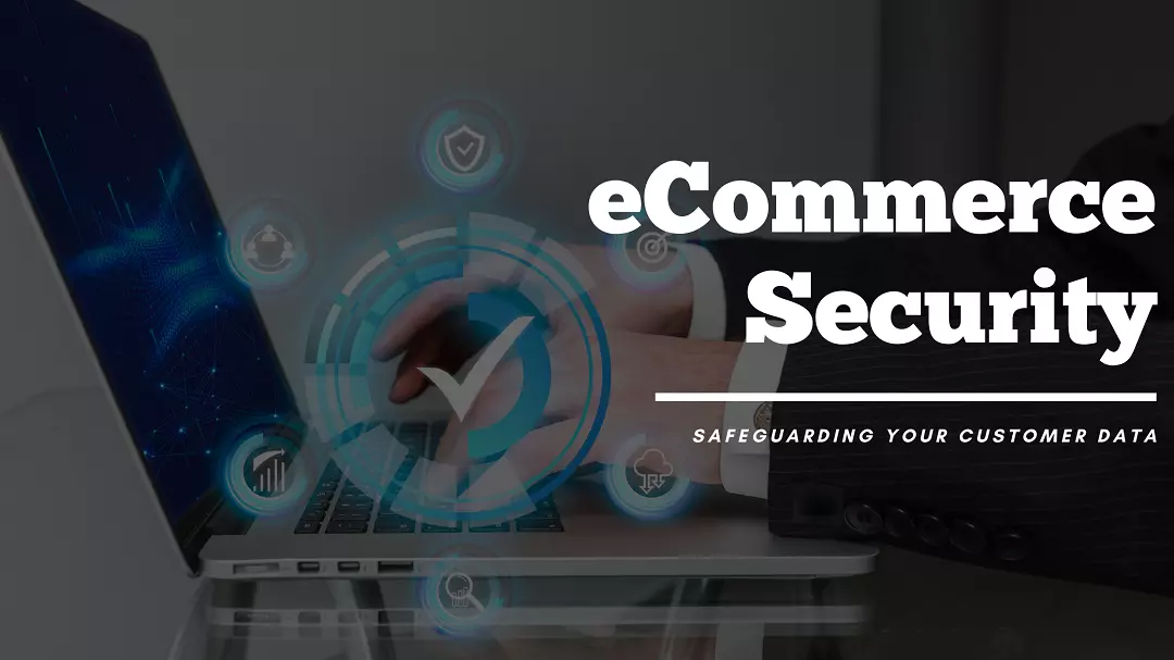 eCommerce security best practices - A2N InfoTech Limited