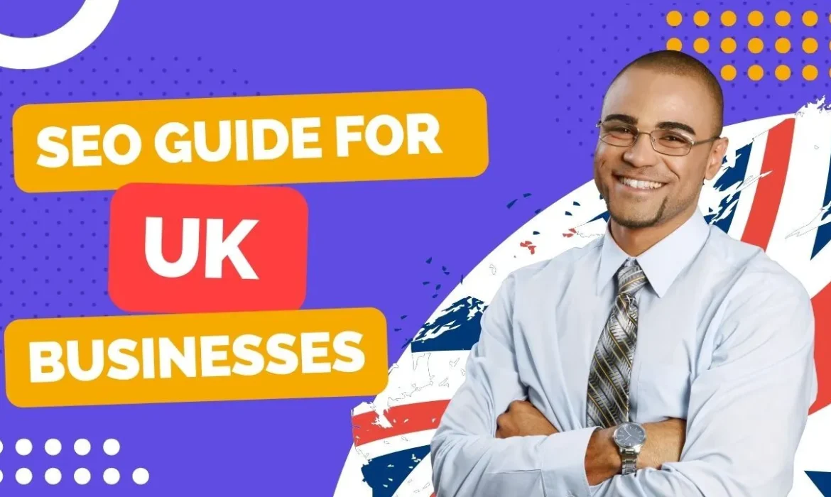 A Complete Guide on Doing SEO in the UK - A2N InfoTech Limited