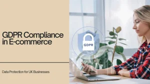 GDPR Compliance in E-commerce - A2N InfoTech Limited